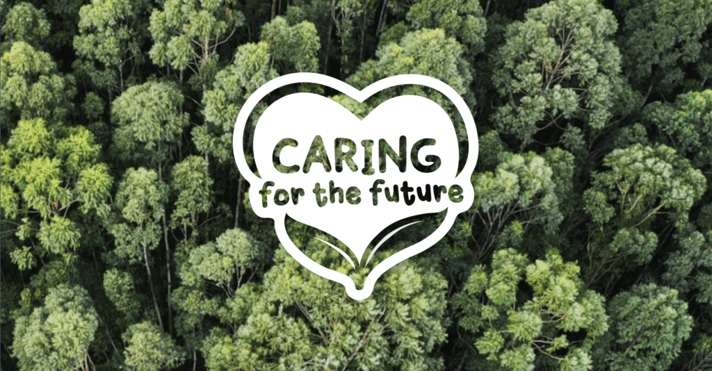 Overhead shot of a forest background with Caring for the Future in white on top